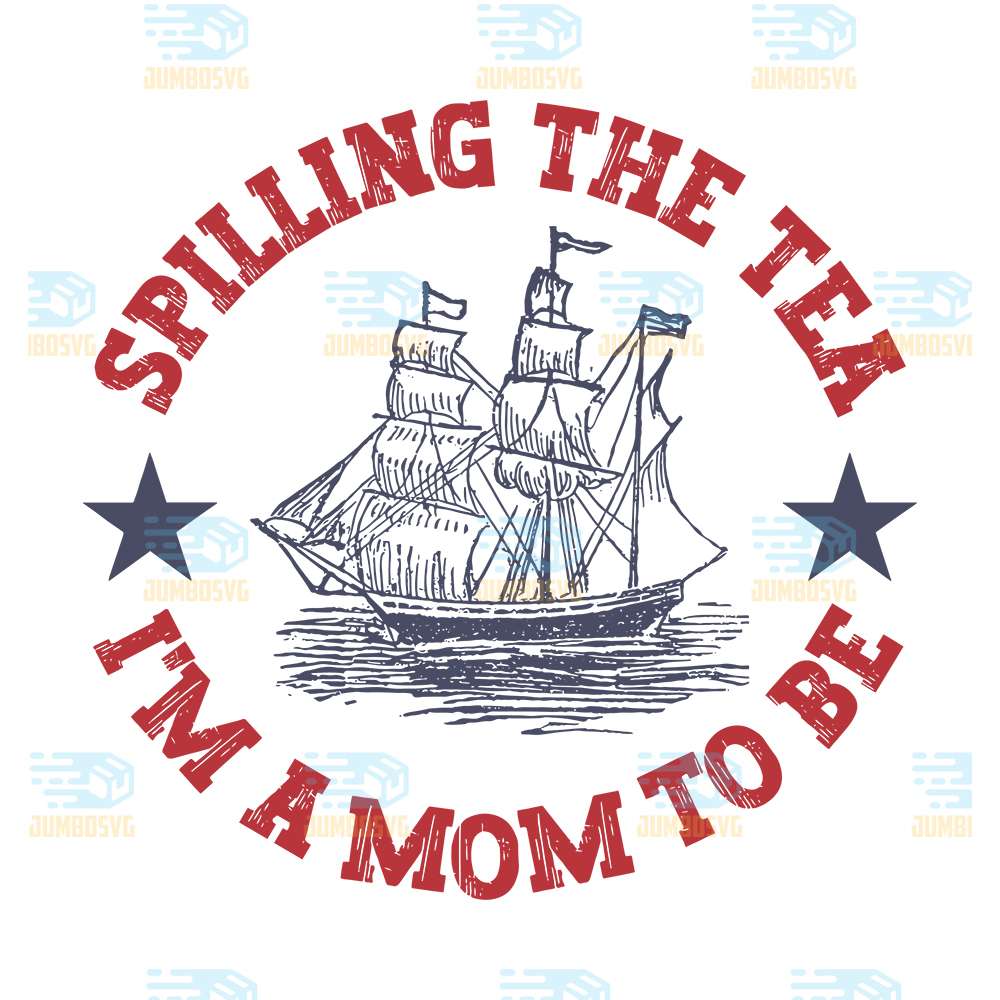 Spilling-The-Tea-I-m-A-Mom-To-Be-Svg