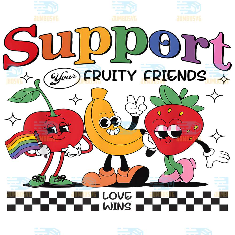 Support-Your-Fruity-Friends-Gay-Pride-Month-LGBTQ-Fruit-Ally-Png