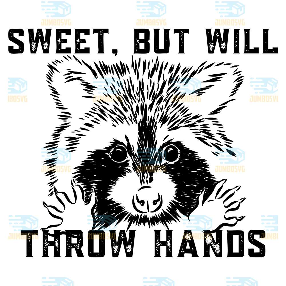 Sweet-But-Will-Throw-Hands-Raccoon-Svg