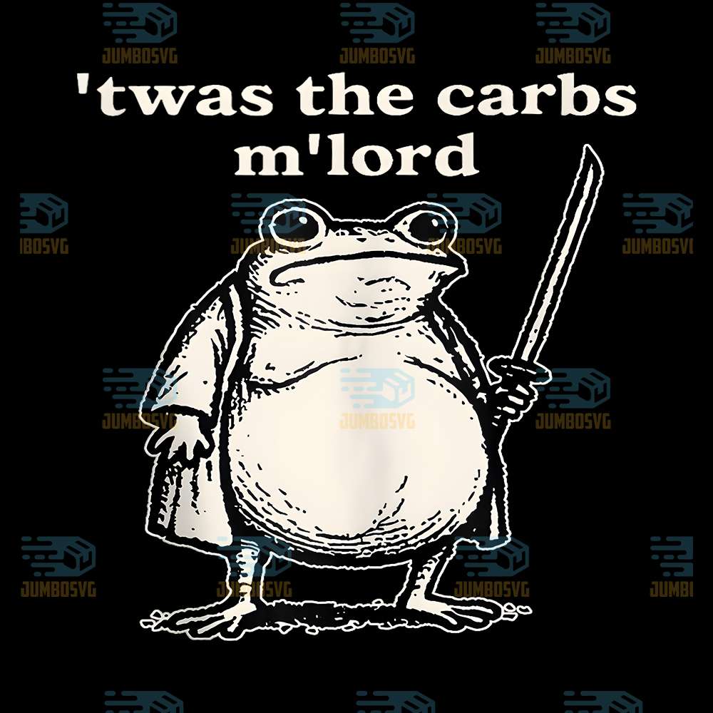 TWAS-The-Carbs-M-Lord-Funny-Medieval-Frog-Lover-Png