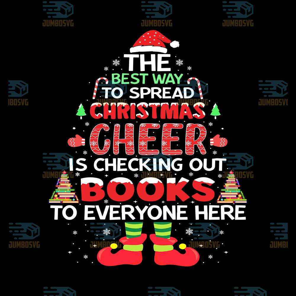 The-Best-Wy-To-Spread-Christmas-Cheer-Is-Checking-Out-Books-To-Everyone-Here-Png