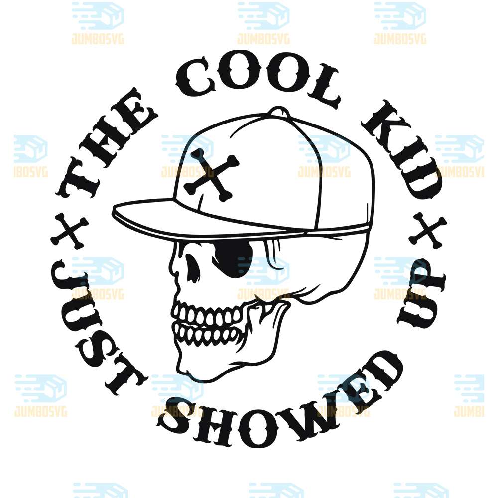 The-Cool-Kid-Just-Showed-Up-Svg