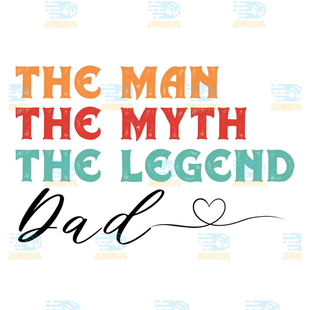 The-Man-The-Myth-The-Legend-Dad-Png