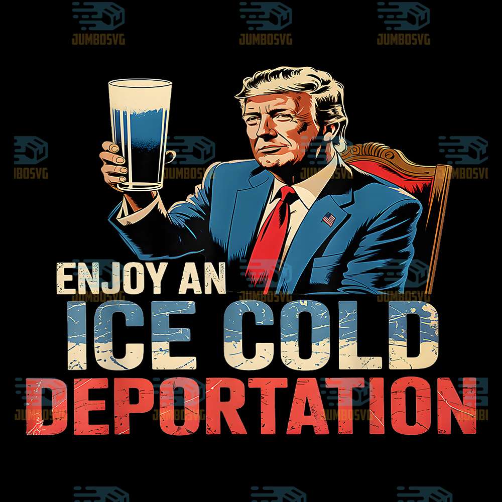 Trump-ICE-Enjoy-An-Ice-Cold-Glass-Of-Deportation-Png