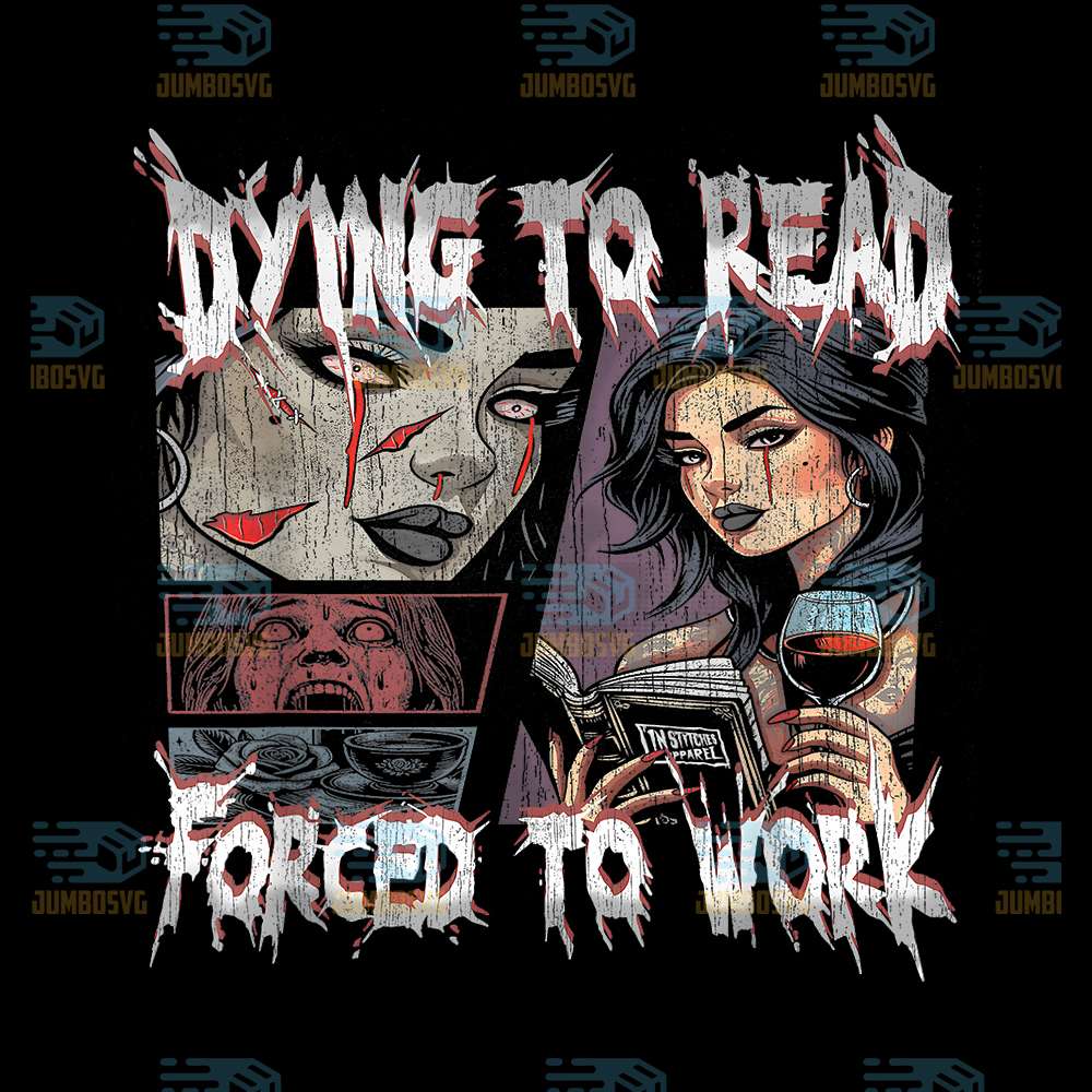 Vintage-Retro-Dying-To-Read-Forced-To-Work-Png