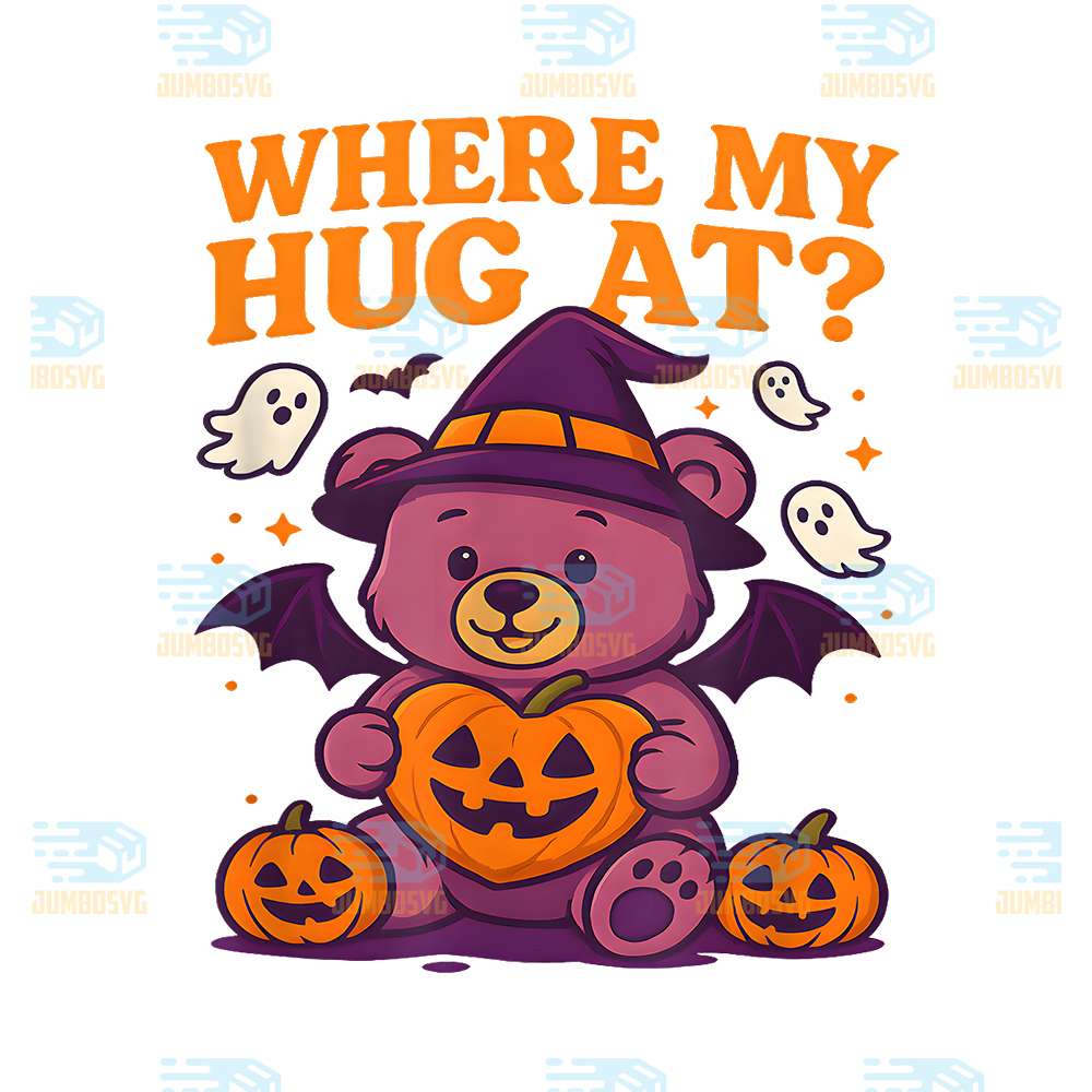 Where-My-Hug-At-Cute-Halloween-Teddy-Bear-Spooky-Season-Png