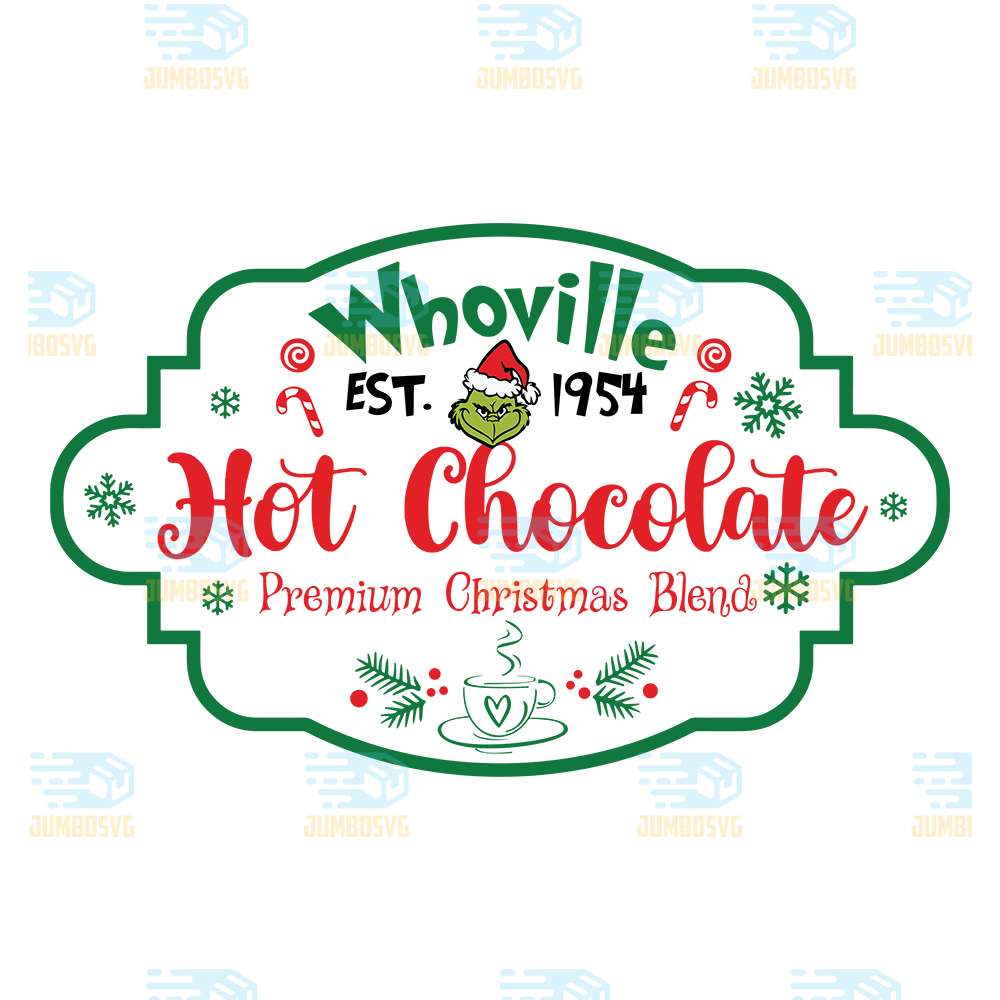 Whoville-Est-1954-Hot-Chocolate-Premium-Christmas-Blend-Grinchmas-Svg