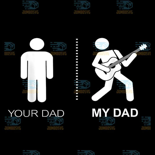 Your-Dad-My-Dad-Guitarist-Artist-Bass-Guitar-Dad-Fathers-Day-Png