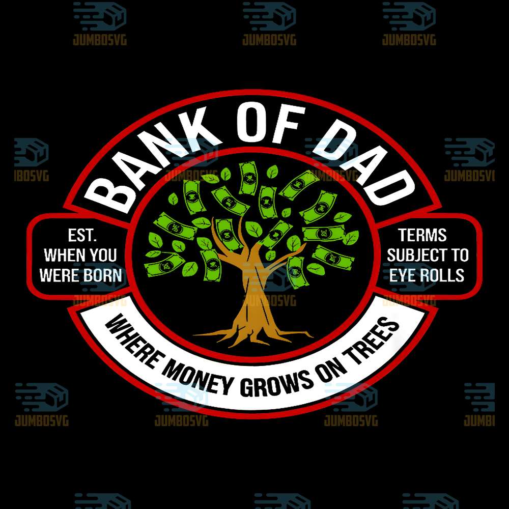 bank-of-dad-where-money-grows-on-trees-png