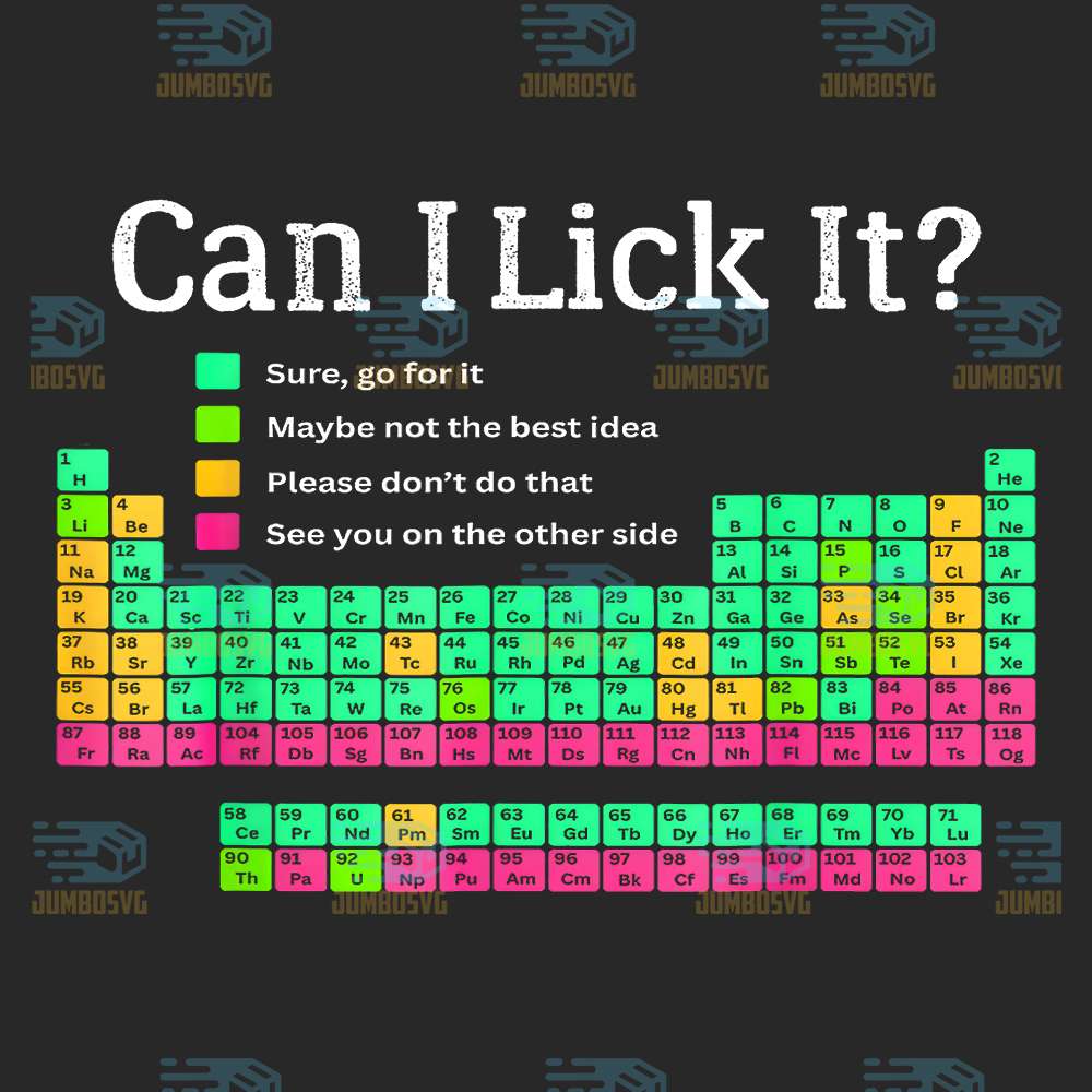 can-i-lick-it-last-days-of-school-periodic-table-of-element-png