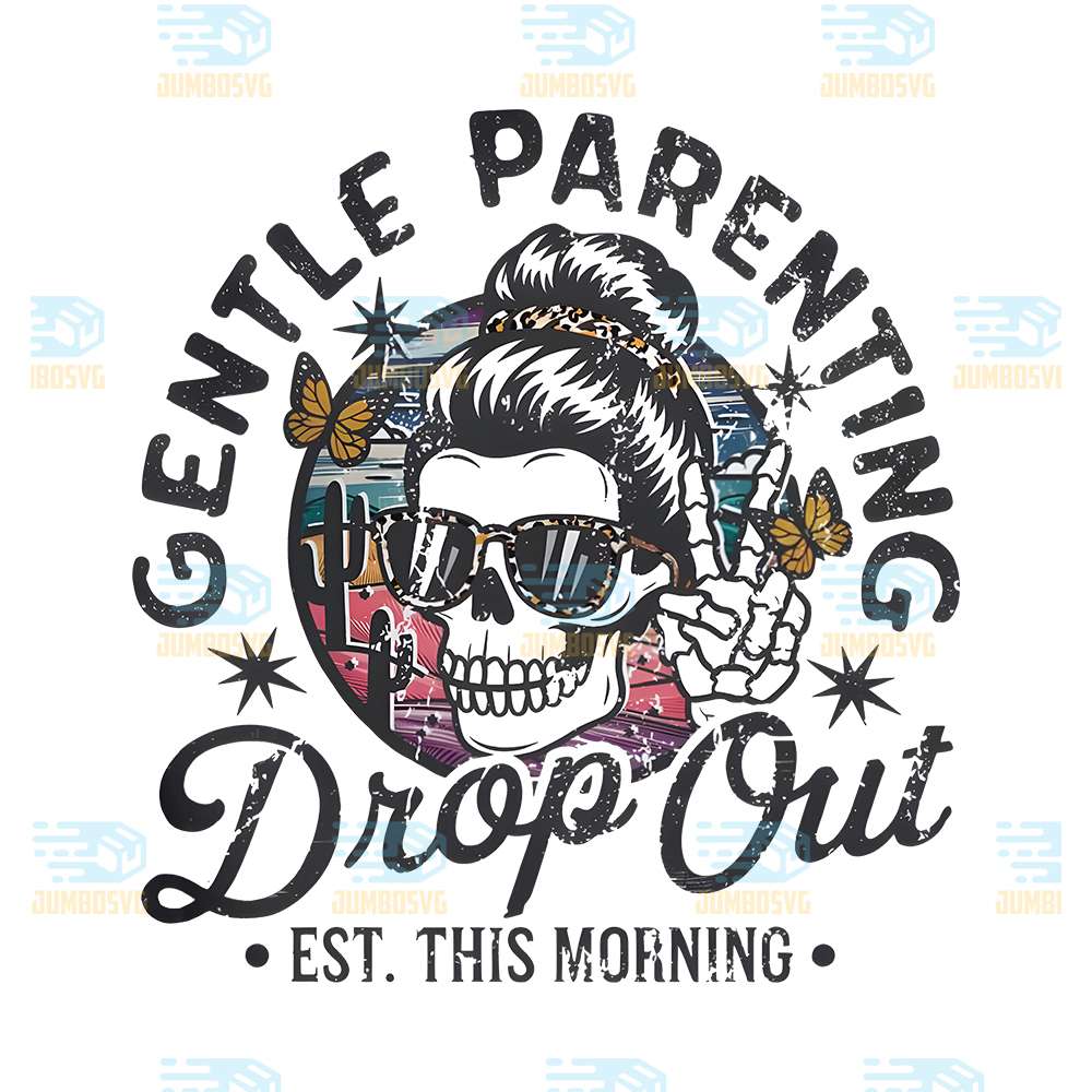 gentle-parenting-drop-out-est-this-morning-skeleton-png