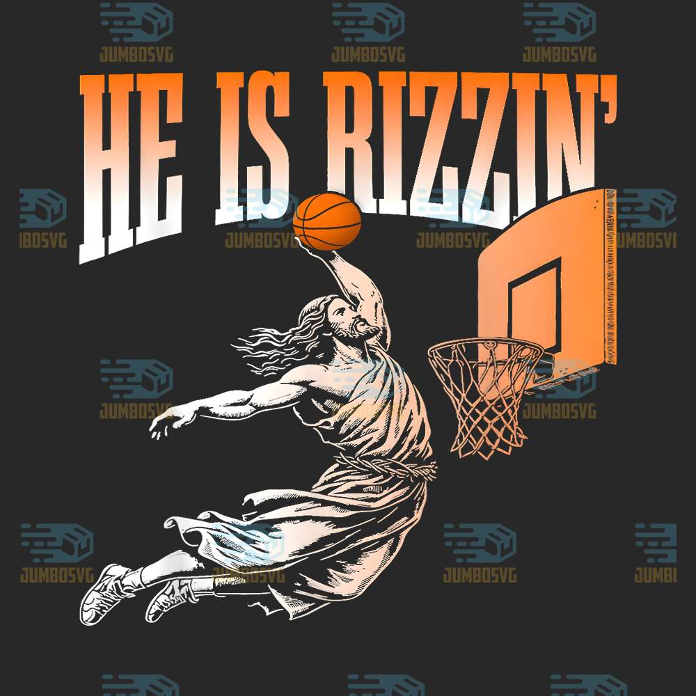 he-is-rizzin-jesus-basketball-png