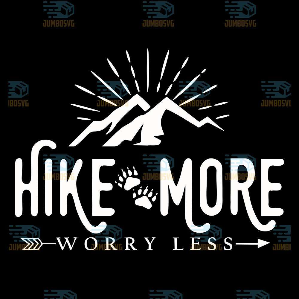 hike-more-worry-less-svg