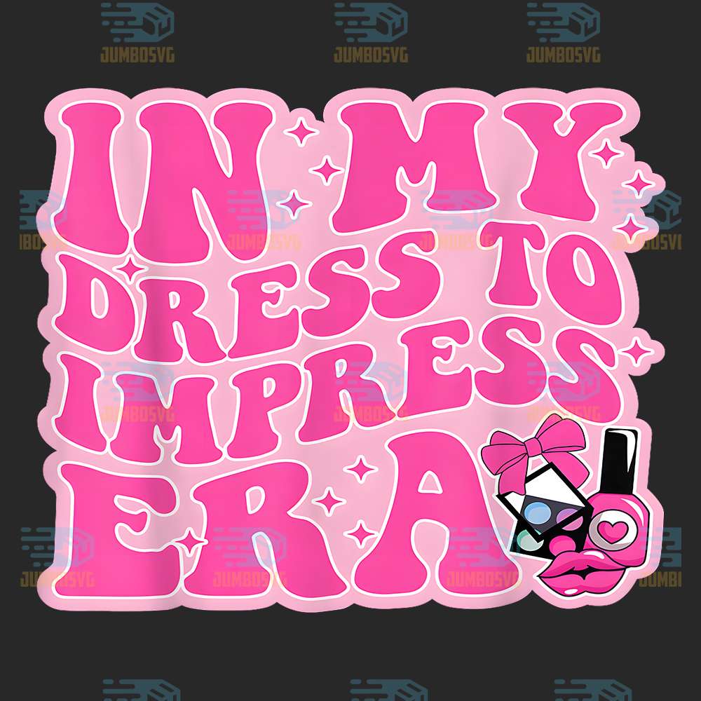 in-my-dress-to-impress-era-png