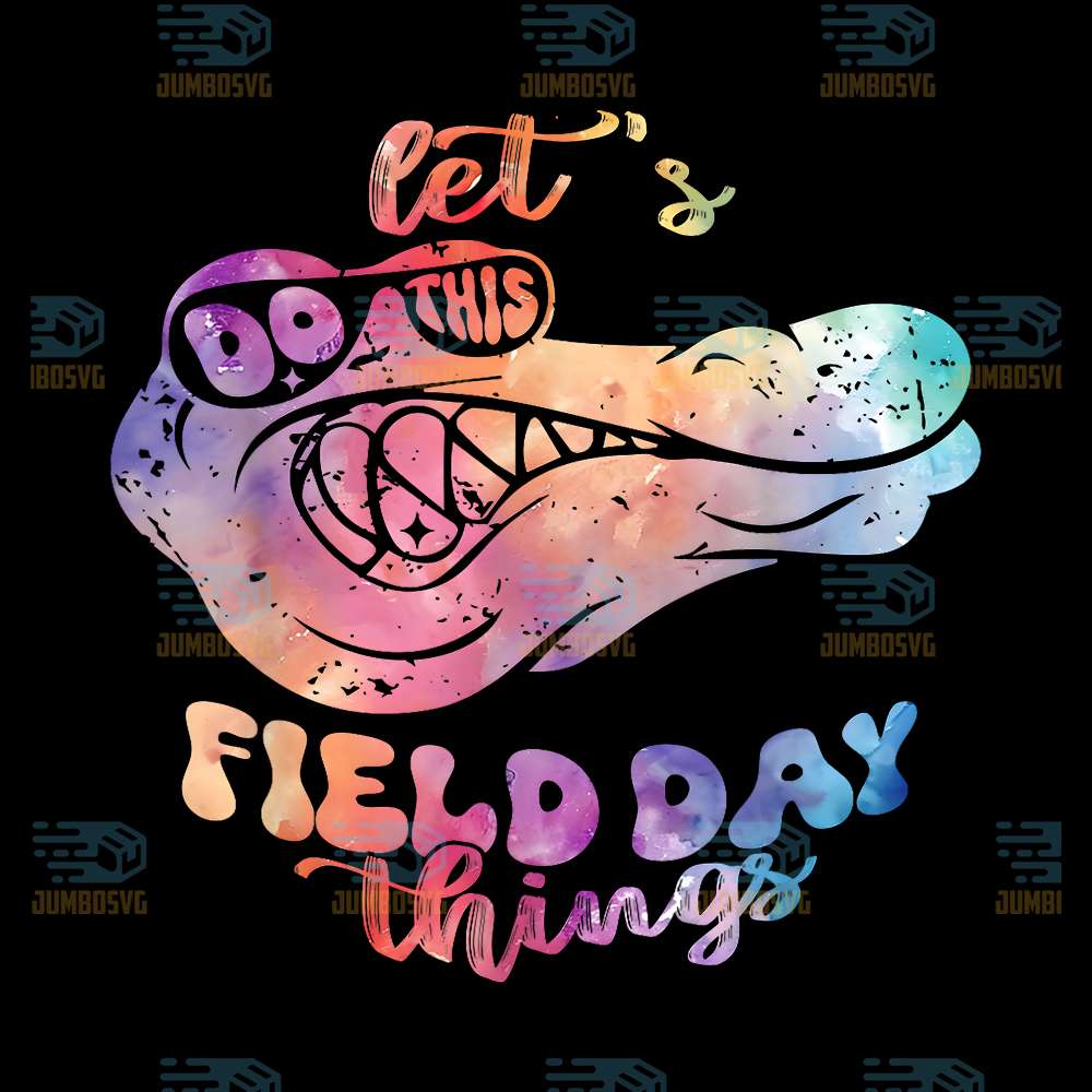 lets-do-this-field-day-things-gators-school-spirit-png