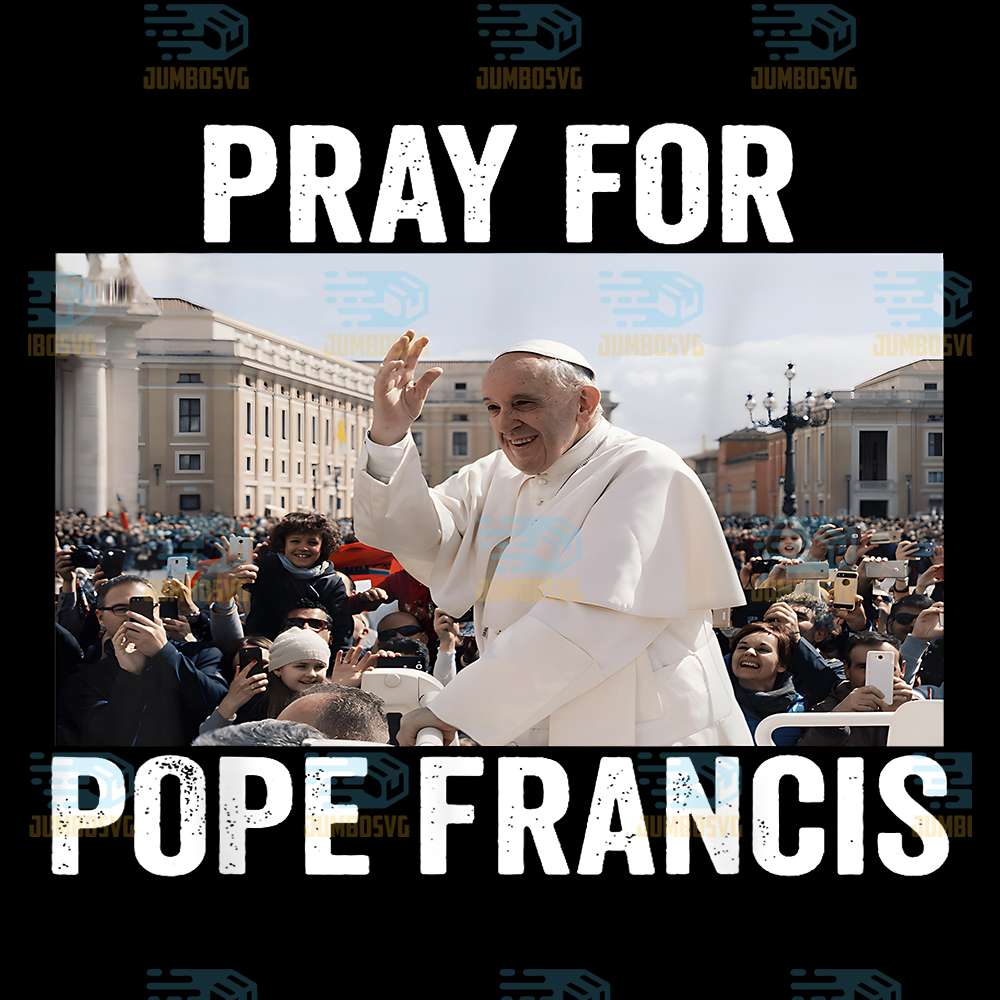pray-for-francis-pope-francis-christian-catholic-png