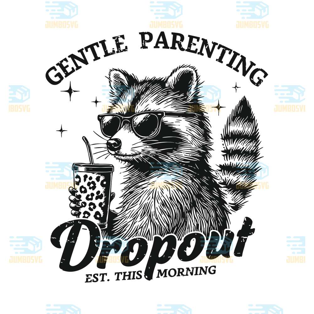 raccoon-gentle-parenting-dropout-est-this-morning-svg
