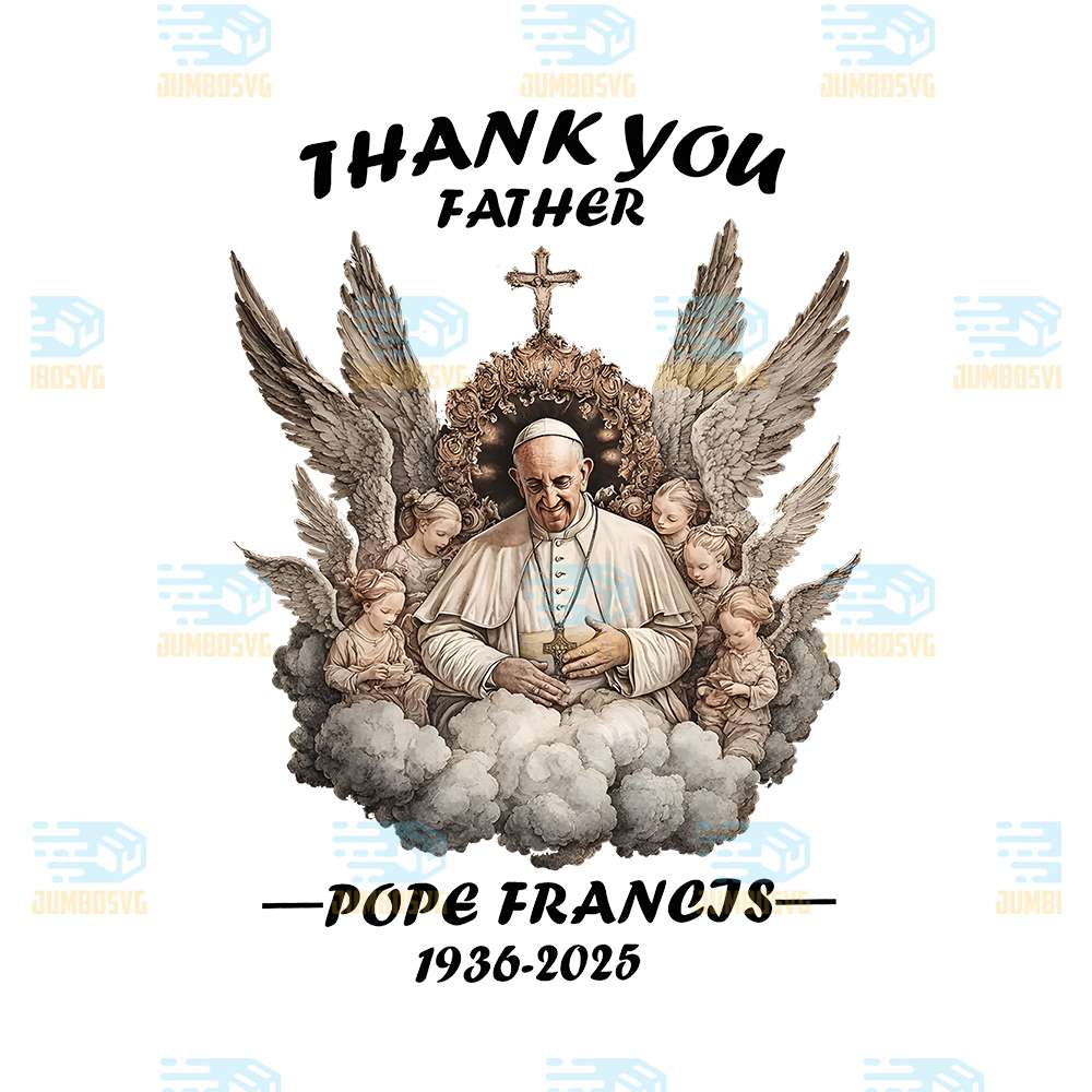 thank-you-father-pope-francis-memorial-png