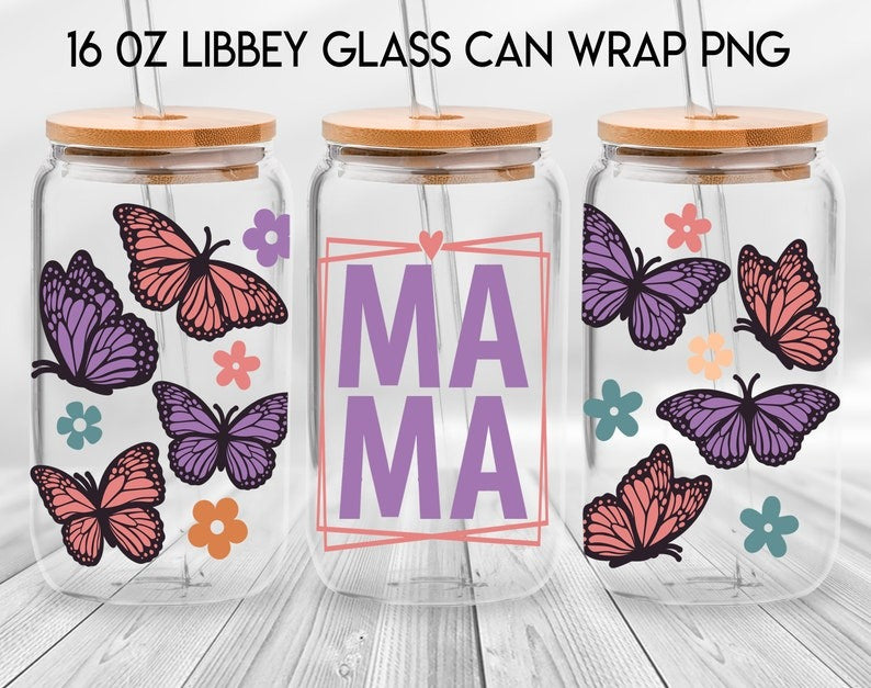 100 Designs Blessed Mama 16oz Libbey Glass Can, Mama Butterfly Flower Frosted Glass, Mom Mode Libbey Cup, Mother's Day Digital Download