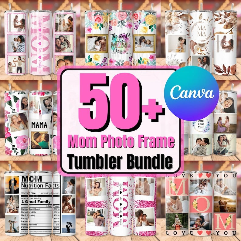 50+ Mom Photo Tumbler Sublimation Design, Mom Tumbler Wrap with Pictures, Tumbler Wrap 20 oz Skinny Tumbler, Mama Tumbler Wrap with Photo