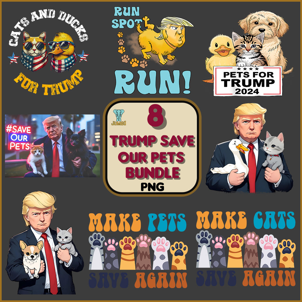 8TrumpSaveOurPetsPngBundle