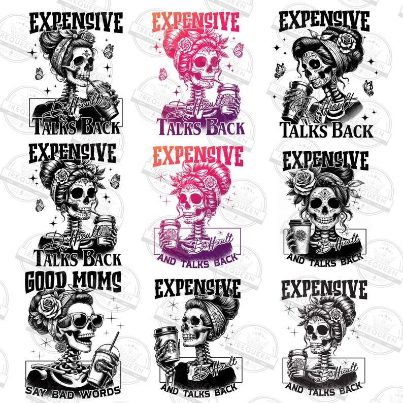 8+ Expensive Difficult And Talks Back Png Bundle, Mom Skeleton Png, Funny Mom Saying Png, Caffeinated Mom Png, Funny Mama Png, Digital File