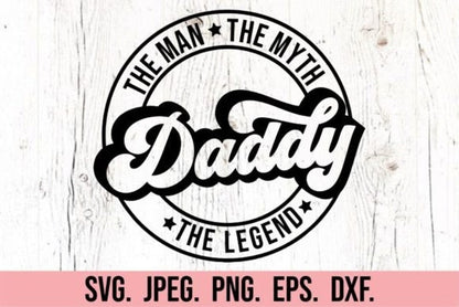 About The Man the Myth Fathers Day SVG Bundle Graphic