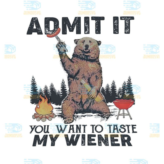 Admit-It-You-Want-To-Taste-My-Wiener-Png