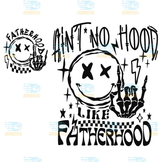 Ain-t-No-Hood-Like-Fatherhood-Svg