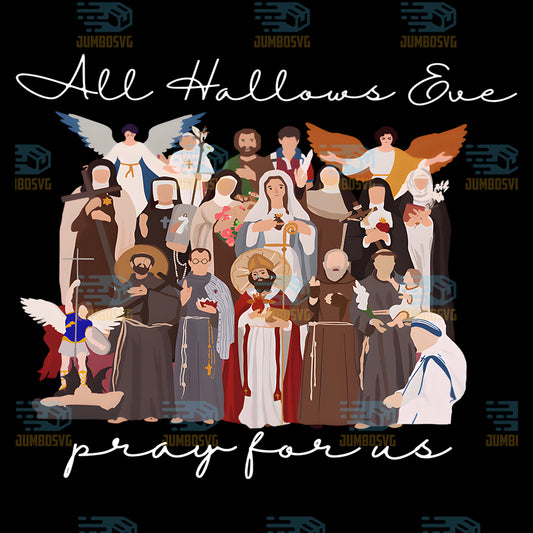 All-Hallows-Eve-Pray-For-Us-Halloween-Catholic-Saints-Jesus-Png