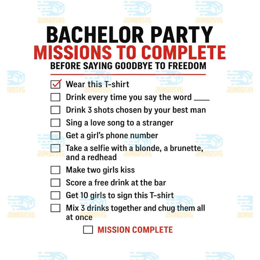 Bachelor-Party-Missions-To-Complete-Before-Saying-Goodbye-To-Freedom-Funny-Checklist-Groom-Svg