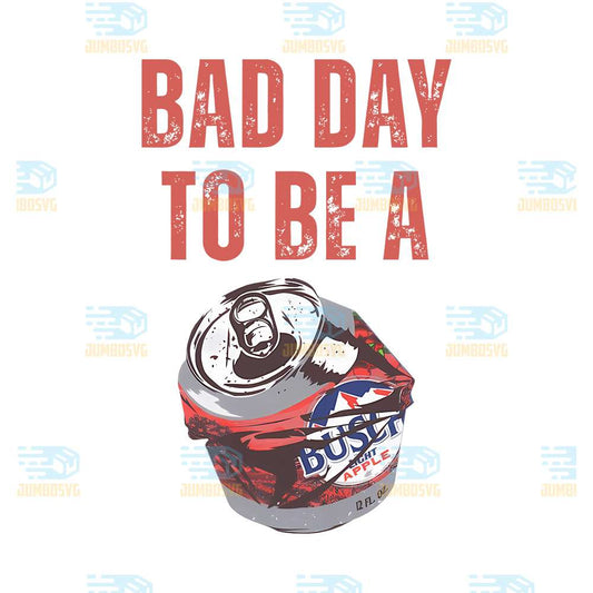 Bad-Day-To-Be-A-Busch-Light-Png-1