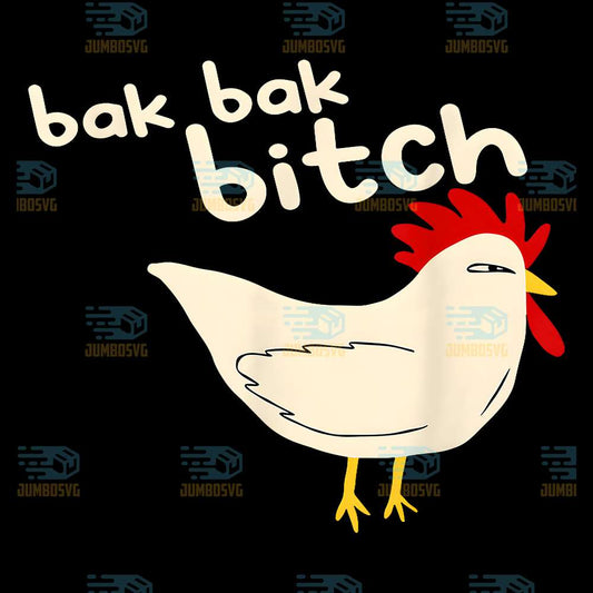 Bak-Bak-Bitch-Typical-Sound-Chicken-Png