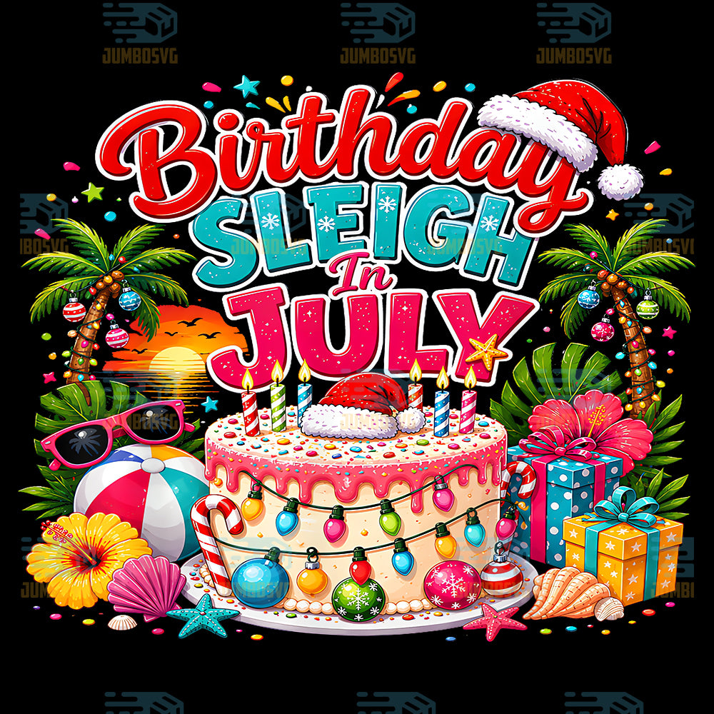 Birthday-Sleigh-In-July-Christmas-In-July-Fun-Birthday-Party-Png