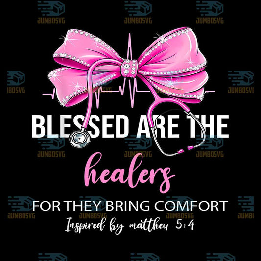 Blessed-Are-The-Healers-For-They-Bring-Comfort-Nurse-Coquette-Bow-Png