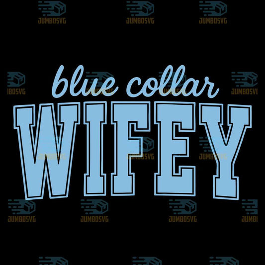 Blue-Collar-Wifey-Svg