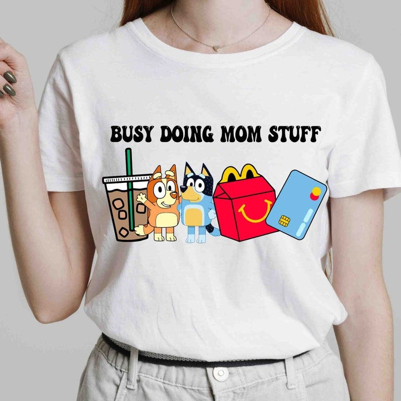 Blue Busy Doing Mom Stuff PNG, Blue Family PNG, Blue Coffee Png, Dog Bingo Png, Blue Mom Png, Blue Dad Png, Blue Friends Png