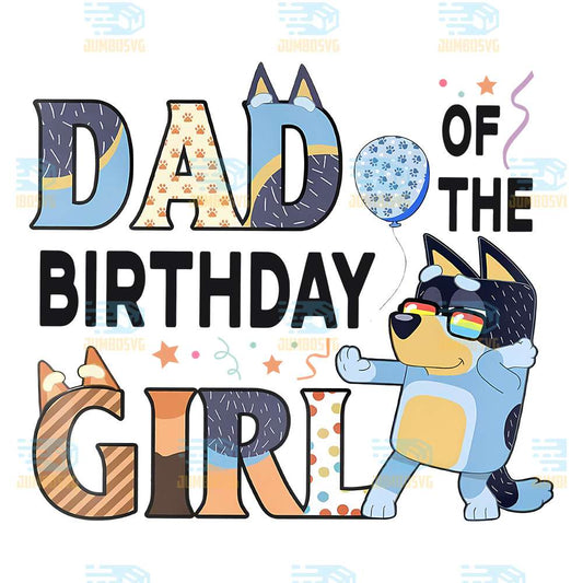 Bluey-Dad-Of-The-Birthday-Girl-Png