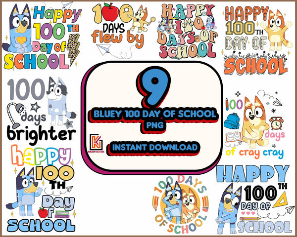 Bluey 100 Days Of School Png, Cartoon 100 Days Of School Blue Friend PNG, Blue 100th Day Cartoon Shirt Png, Dog 100 Days Of School Png