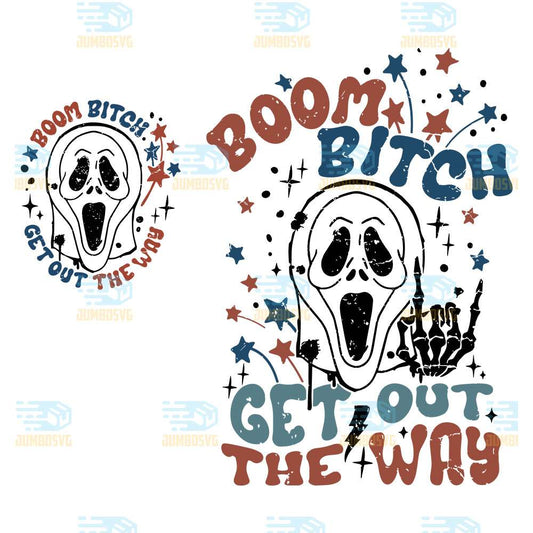 Boom-Bitch-Get-Out-The-Way-4th-Of-July-Svg