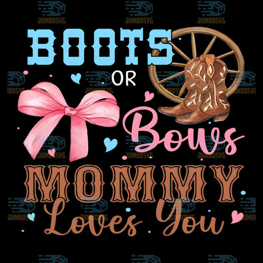 Boots-or-Bows-Gender-Reveal-Decorations-Mommy-Loves-You-Png