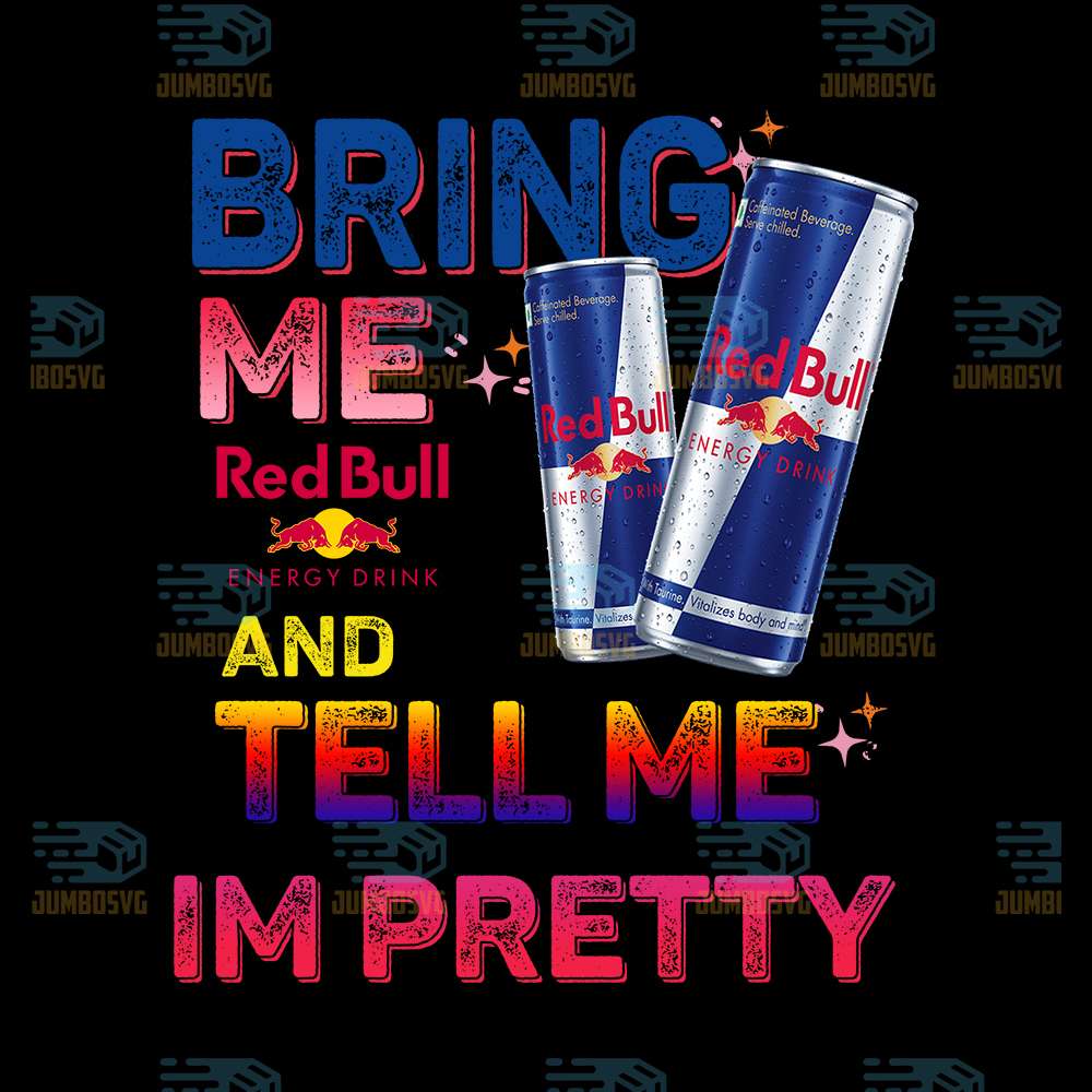 Bring-Me-Red-Bull-And-Tell-Me-I-m-Pretty-Png