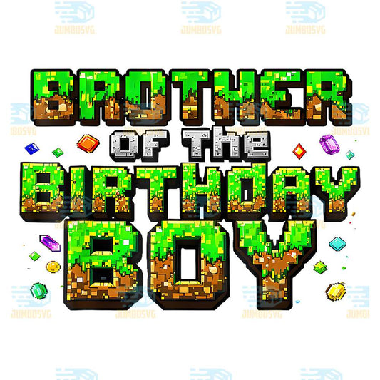 Brother-Of-The-Birthday-Boy-Matching-Pixel-Family-Birthday-Png