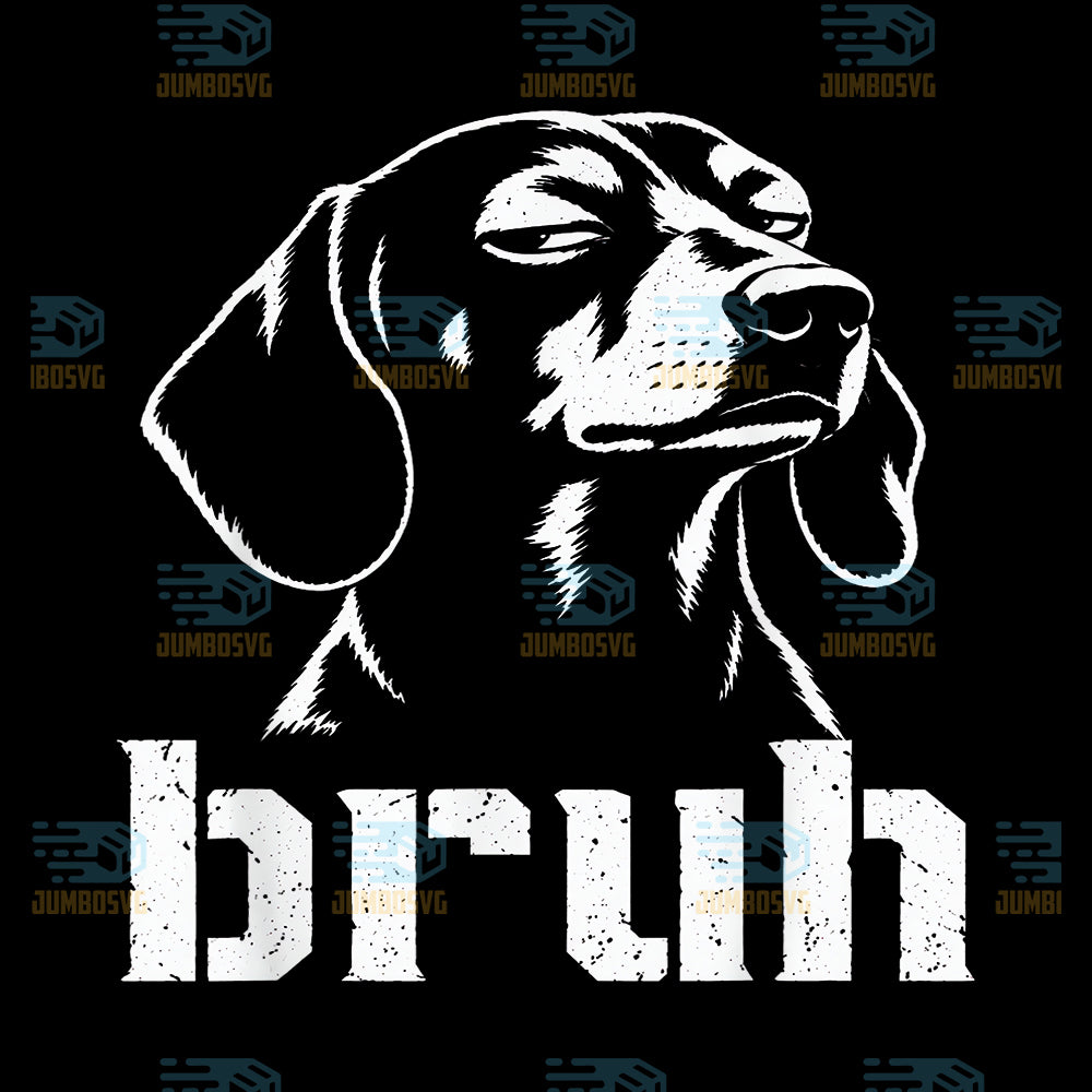 Bruh-Dachshund-Meme-Dog-Mom-Dachshund-Lovers-Png