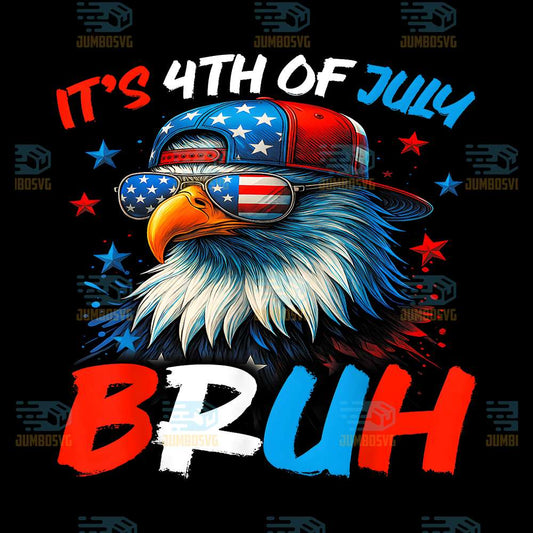 Bruh-It-s-4th-Of-July-Bald-Eagle-Png