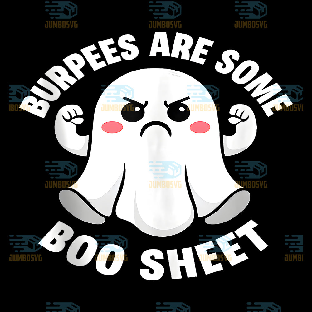 Burpees-Are-Some-Boo-Sheet-Spooky-Halloween-Ghost-Fitness-Png