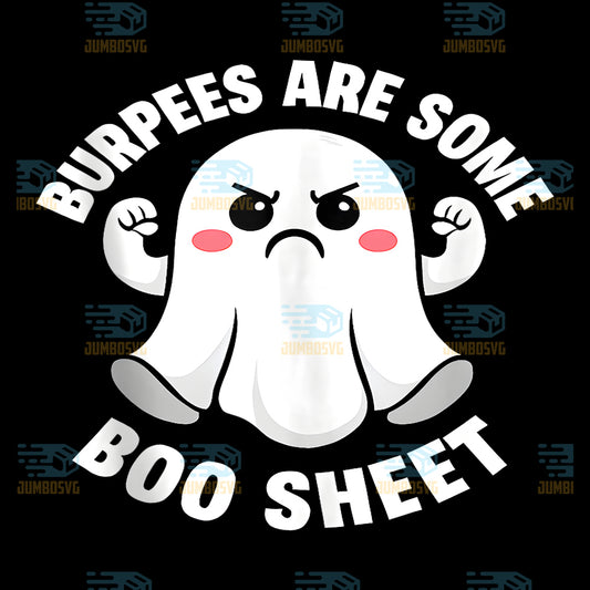 Burpees-Are-Some-Boo-Sheet-Spooky-Halloween-Ghost-Fitness-Png