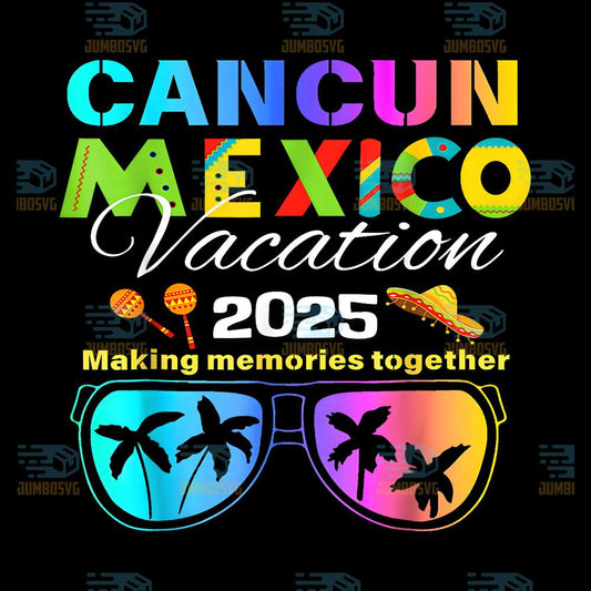 Cancun-Mexico-Vacation-Beach-2025-Making-Memories-Together-Png