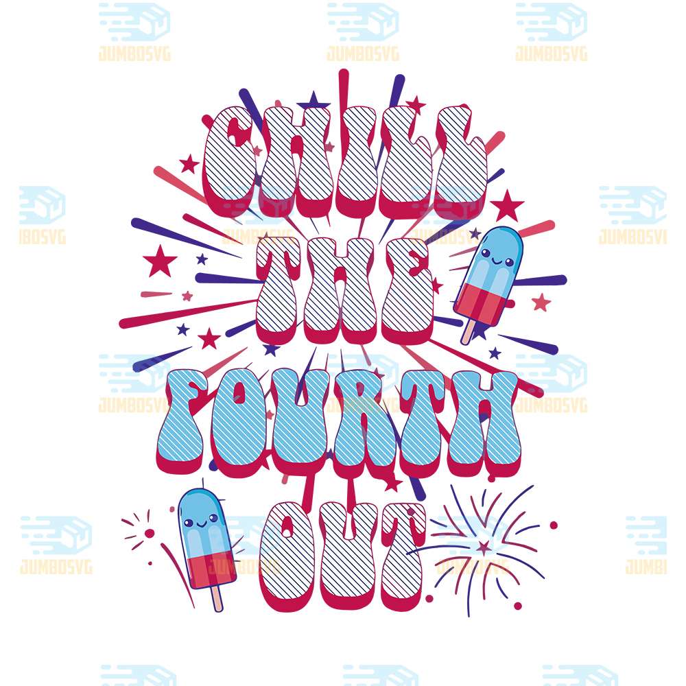 Chill-The-Fourth-Out-Svg-1