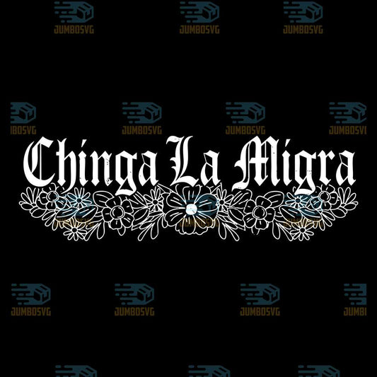 Chinga-La-Migra-Svg